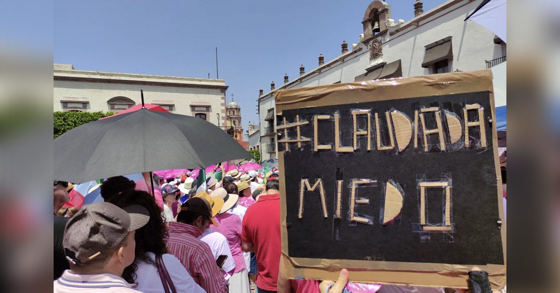 Consignas contra Claudia Sheinbaum en Querétaro.