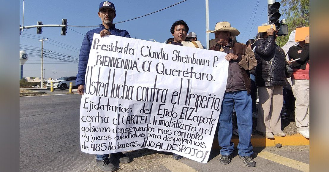 Ejidatarios de El Zapote piden ayuda a Sheinbaum