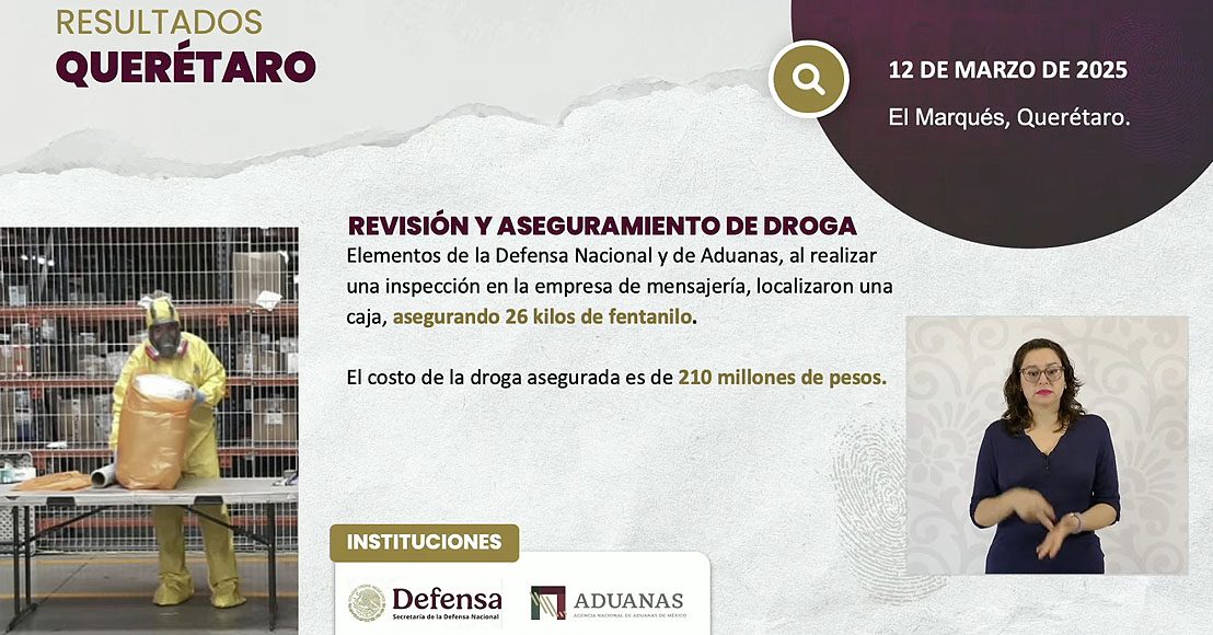 Aseguran 26 kilos de fentanilo en El Marqués, Querétaro