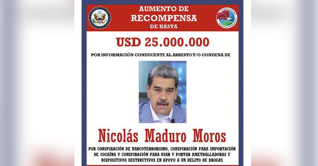 Gobierno de Estados Unidos ofrece recompensa por el presidente de Venezuela