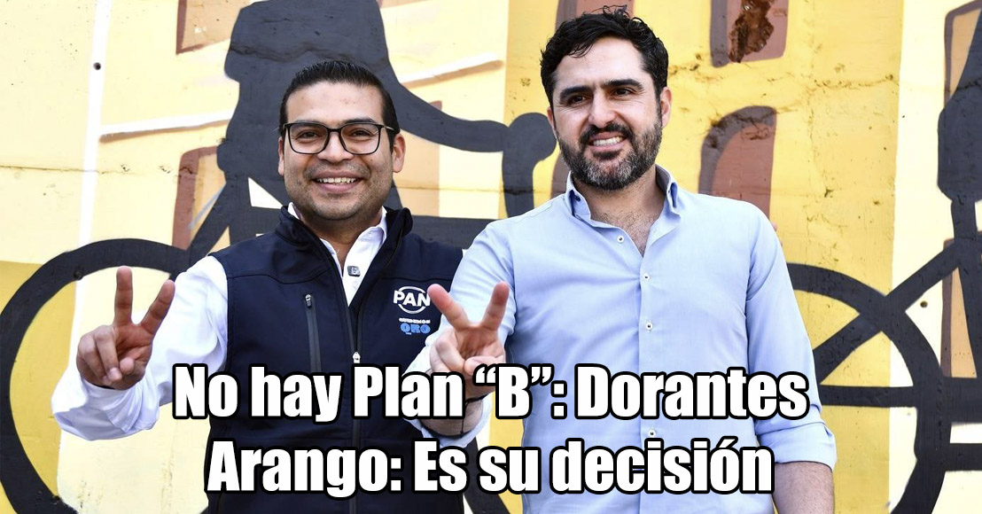 Querétaro: Dirigente del PAN se deslinda del futuro político de Dorantes, está en la libertad de elegir