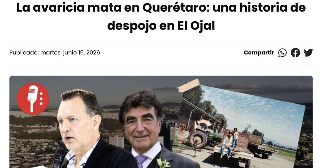 Querétaro: Ligan a Humberto Palacios con un presunto despojo de tierras y la muerte de una mujer