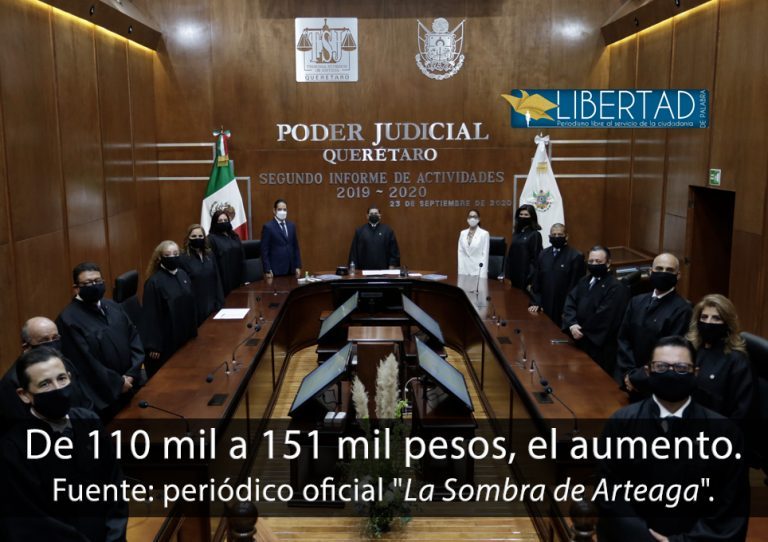 Magistrados de Querétaro se aprueban sueldo de 151 mil pesos al mes